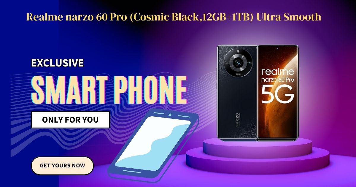 Realme narzo 60 Pro (Cosmic Black,12GB+1TB) Ultra Smooth